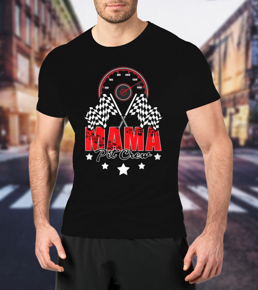 Mama Pit Crew Racing Speedometer Checkered Flags Stars T-Shirt