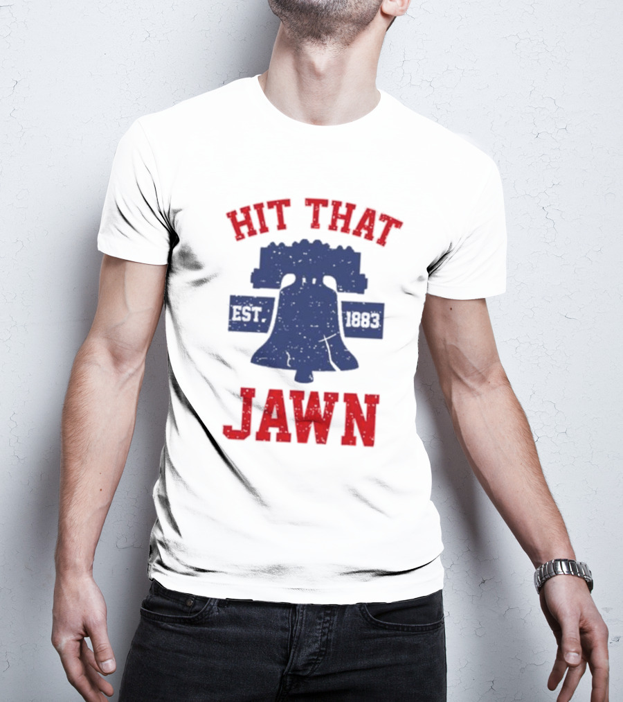 Philadelphia Hit That Jawn Liberty Bell Est. 1883 T-Shirt