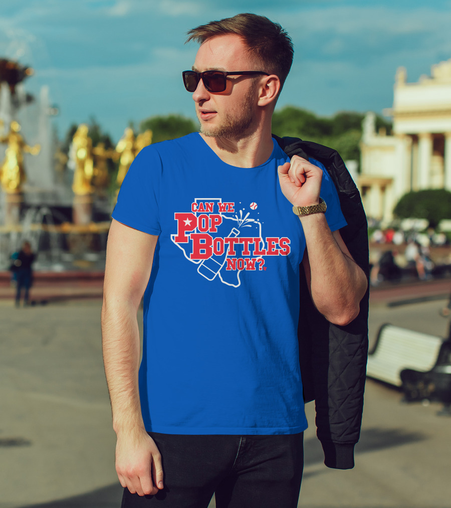 Texas Baseball Celebration Can We Pop Bottles Now? T-Shirt