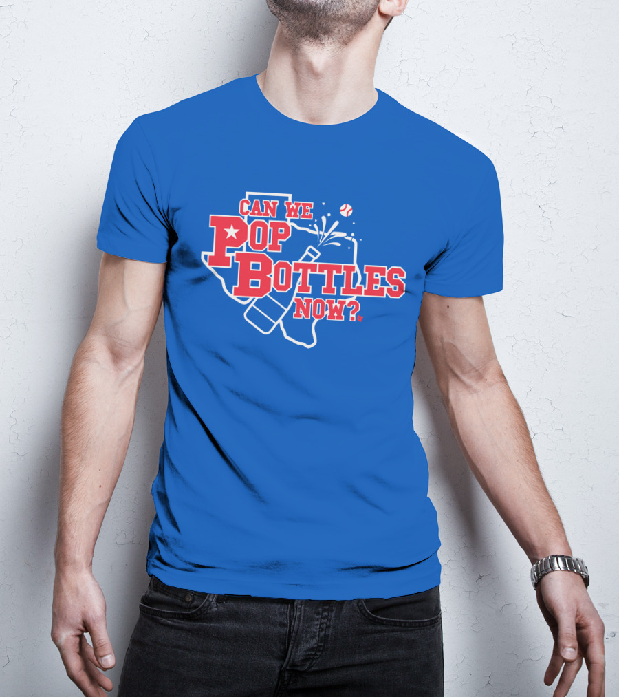 Texas Baseball Celebration Can We Pop Bottles Now? T-Shirt
