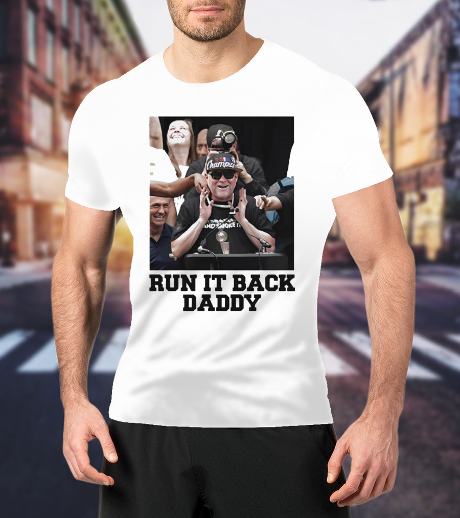 Run It Back Daddy Champions Michael Malone Denver Nuggets T-Shirt