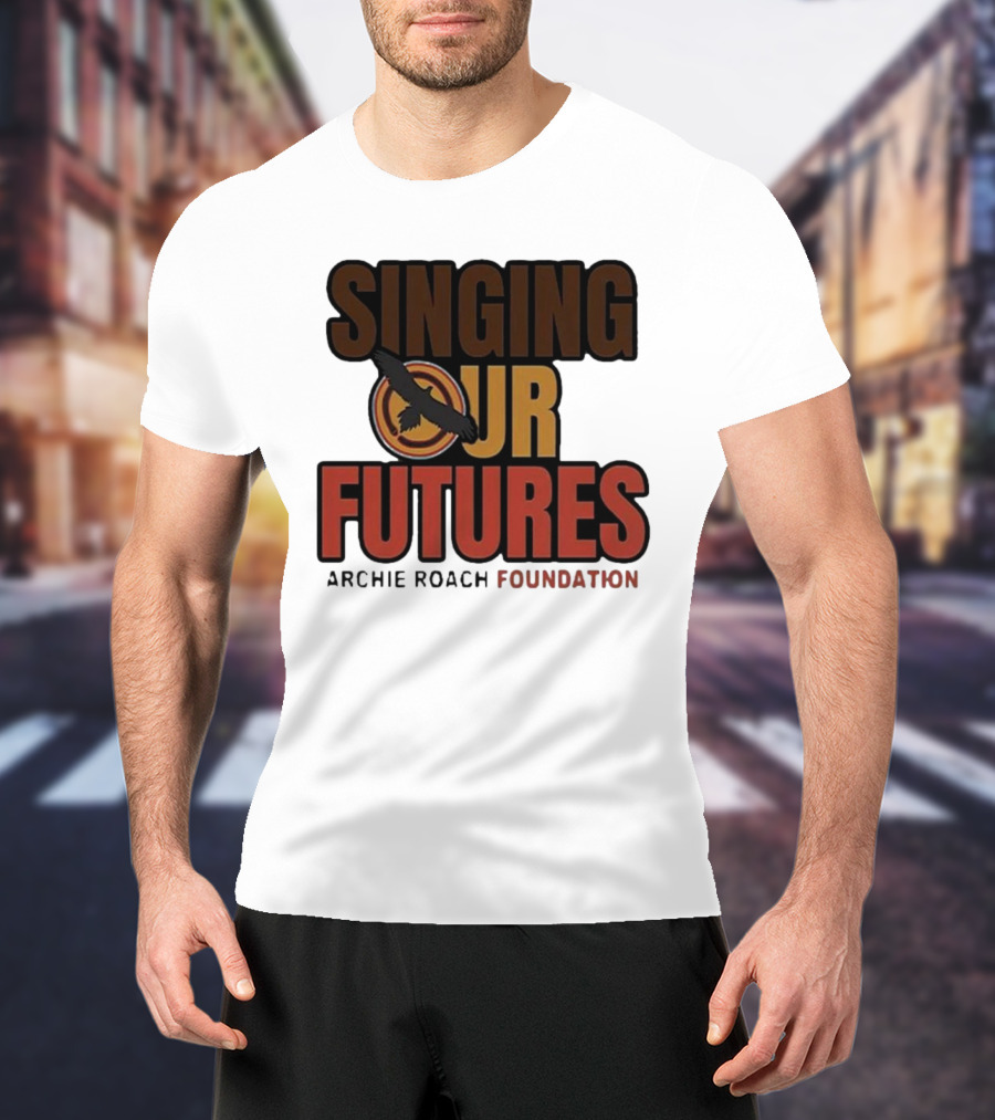 Singing Our Futures Archie Roach Foundation Ausmusic Bird T-Shirt
