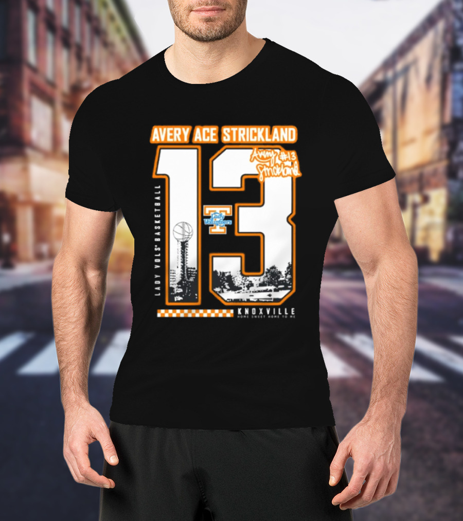 Avery Ace Strickland Lady Vols Basketball Knoxville Home Sweet Home 13 T-Shirt