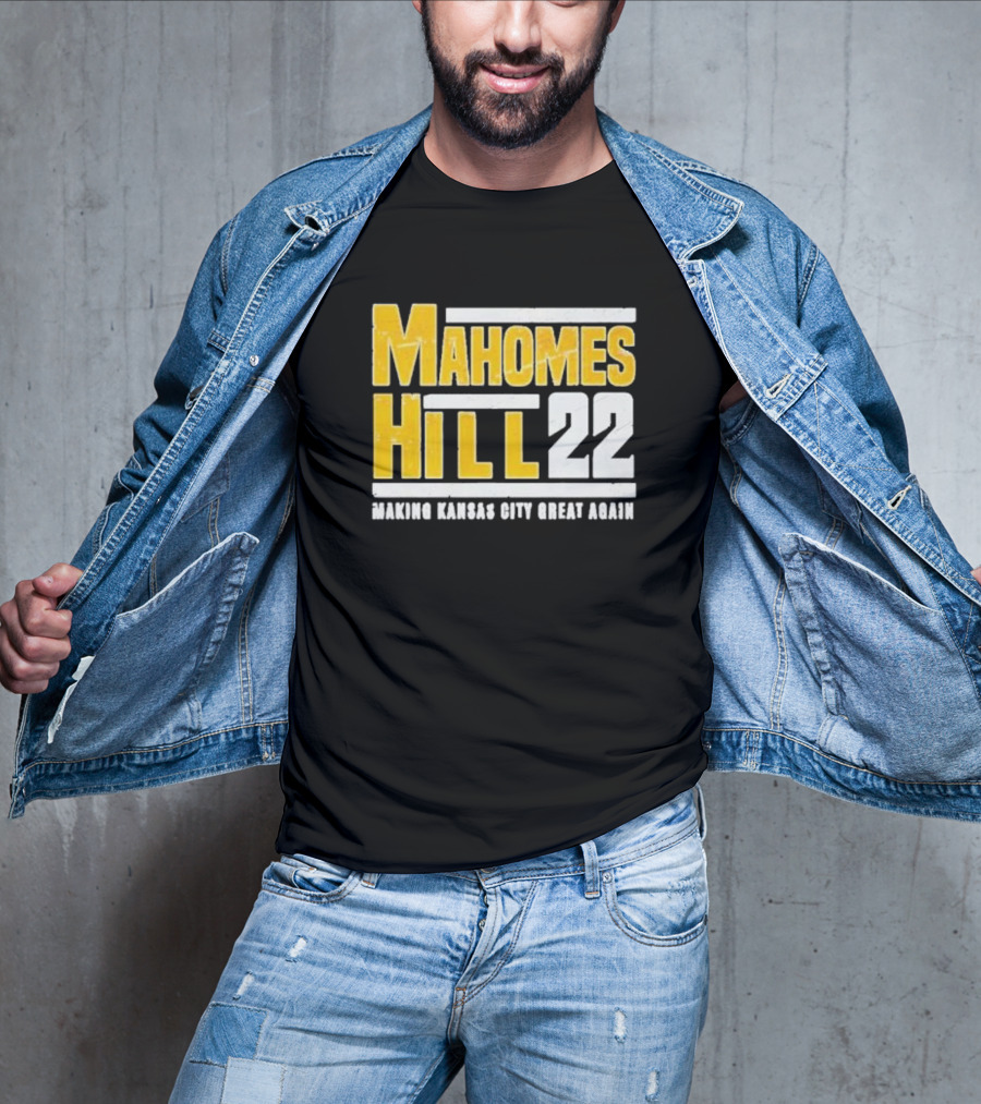 Mahomes Hill 22 Making Kansas City Great Again T-Shirt