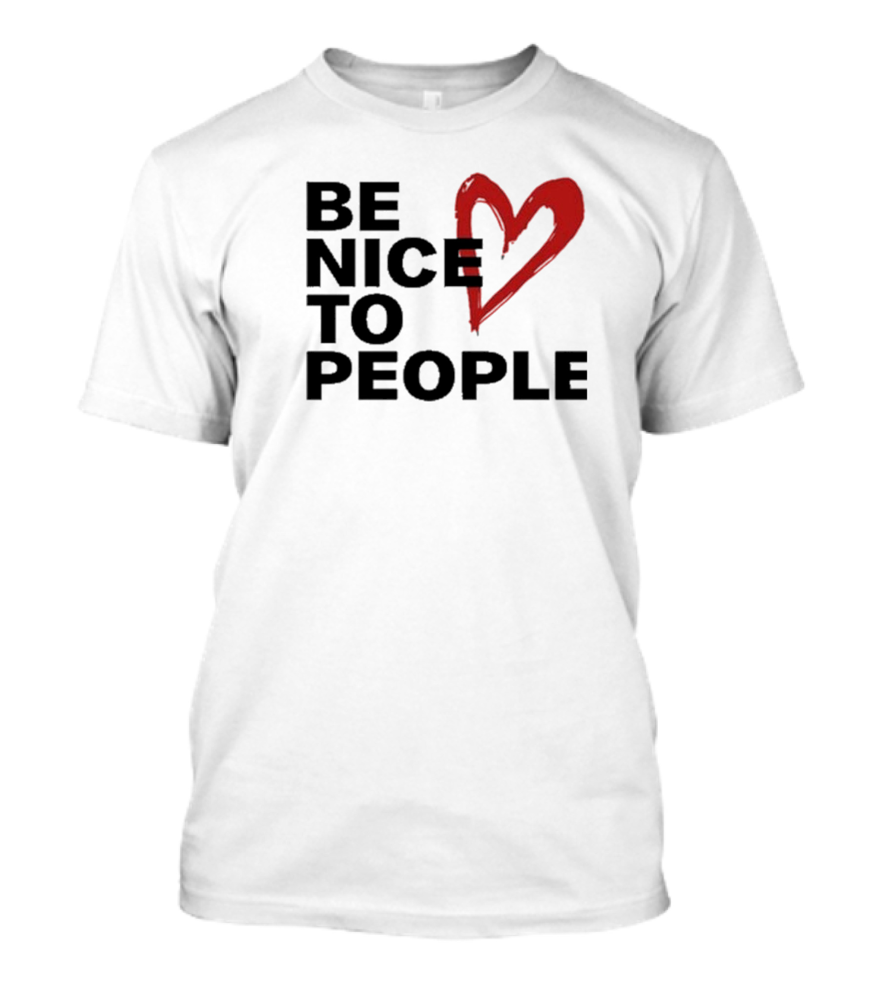 Be Nice To People Red Heart T-Shirt