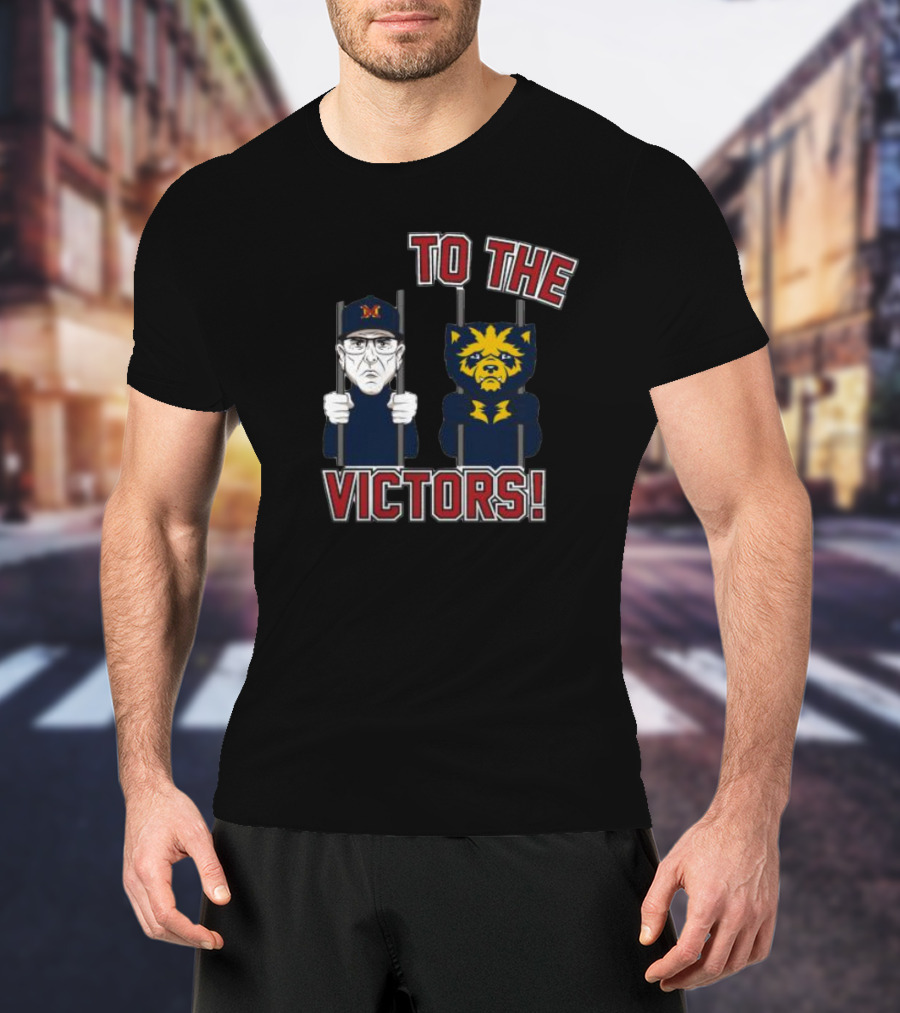 To The Victors Jail Michigan Ohio State College Rivalry T-Shirt