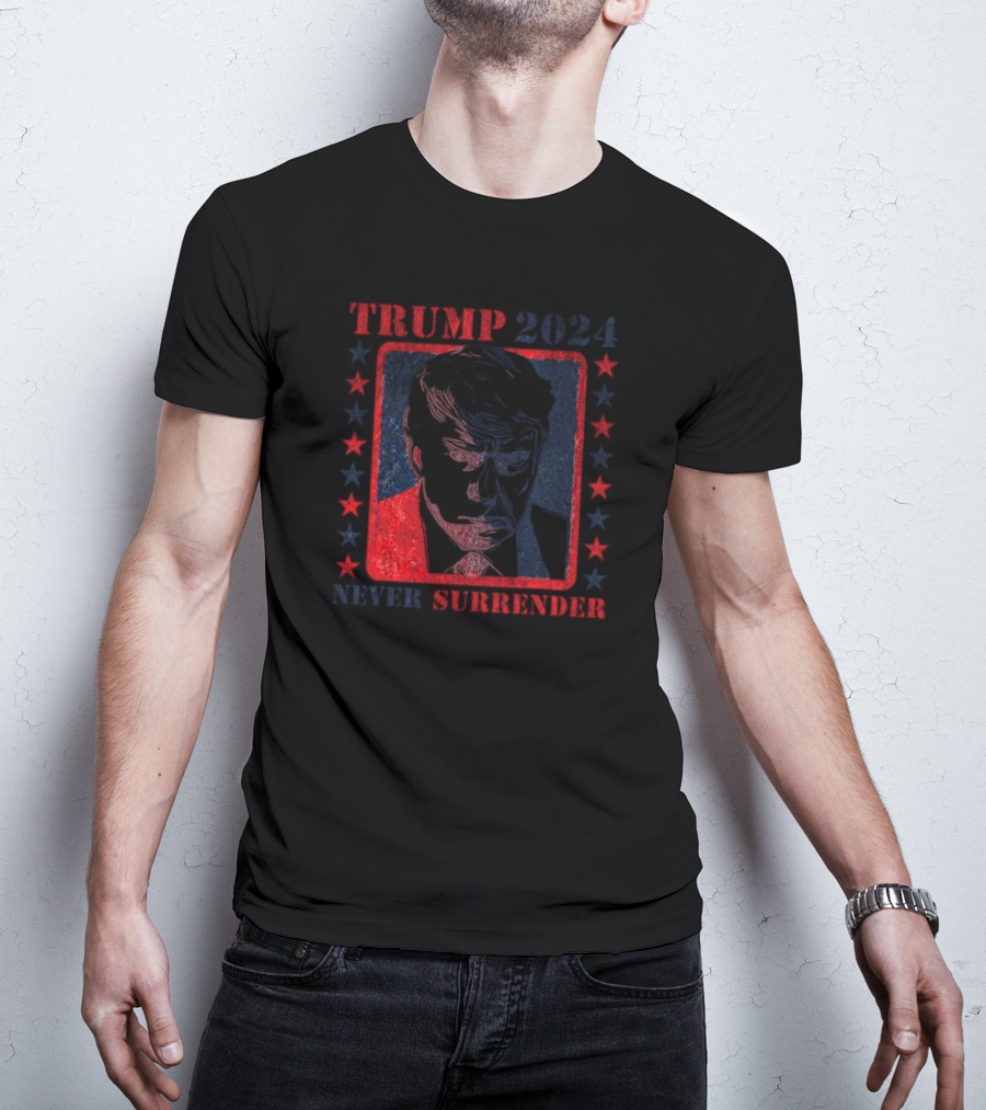 Trump 2024 Never Surrender Patriotic Red White Blue Stars T-Shirt