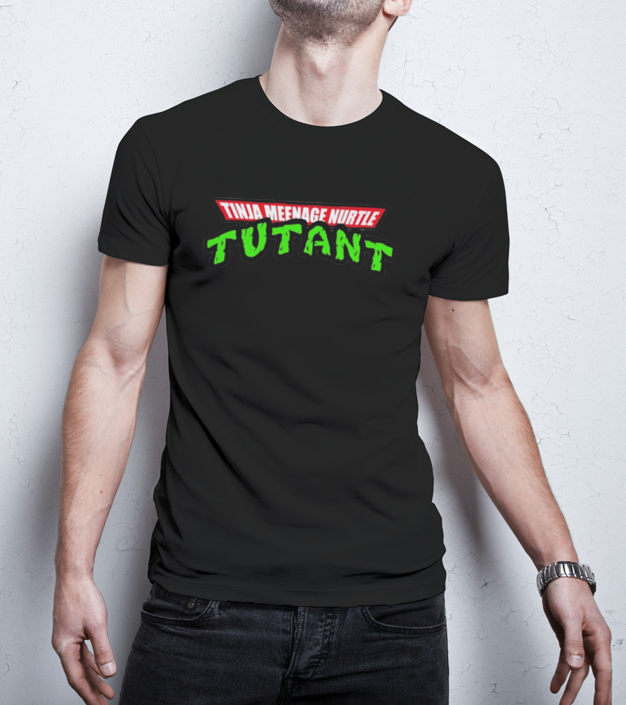 Tinja Meenage Nurtle Tutant T-Shirt