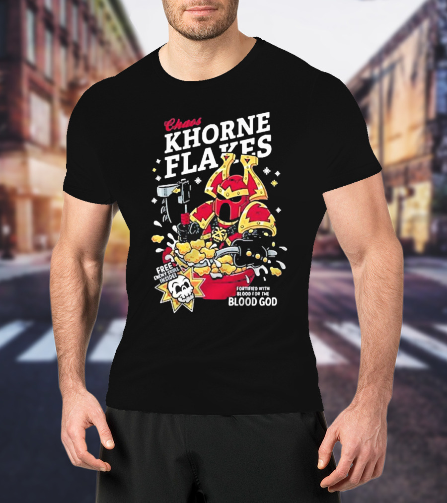 Chaos Khorne Flakes Free Inside Fortified With Blood For The Blood God T-Shirt