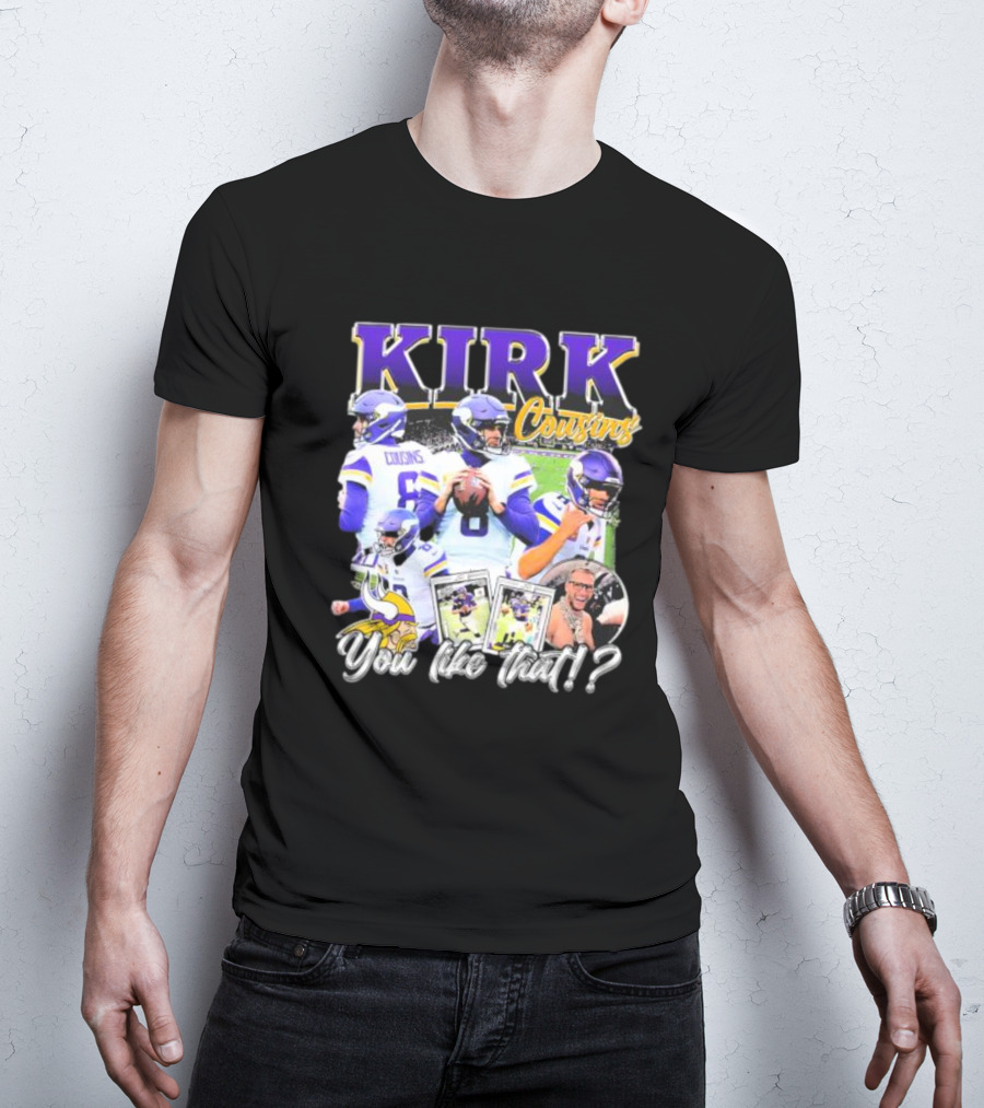 Kirk Cousins Minnesota Vikings Football You Like That Vintage T-Shirt