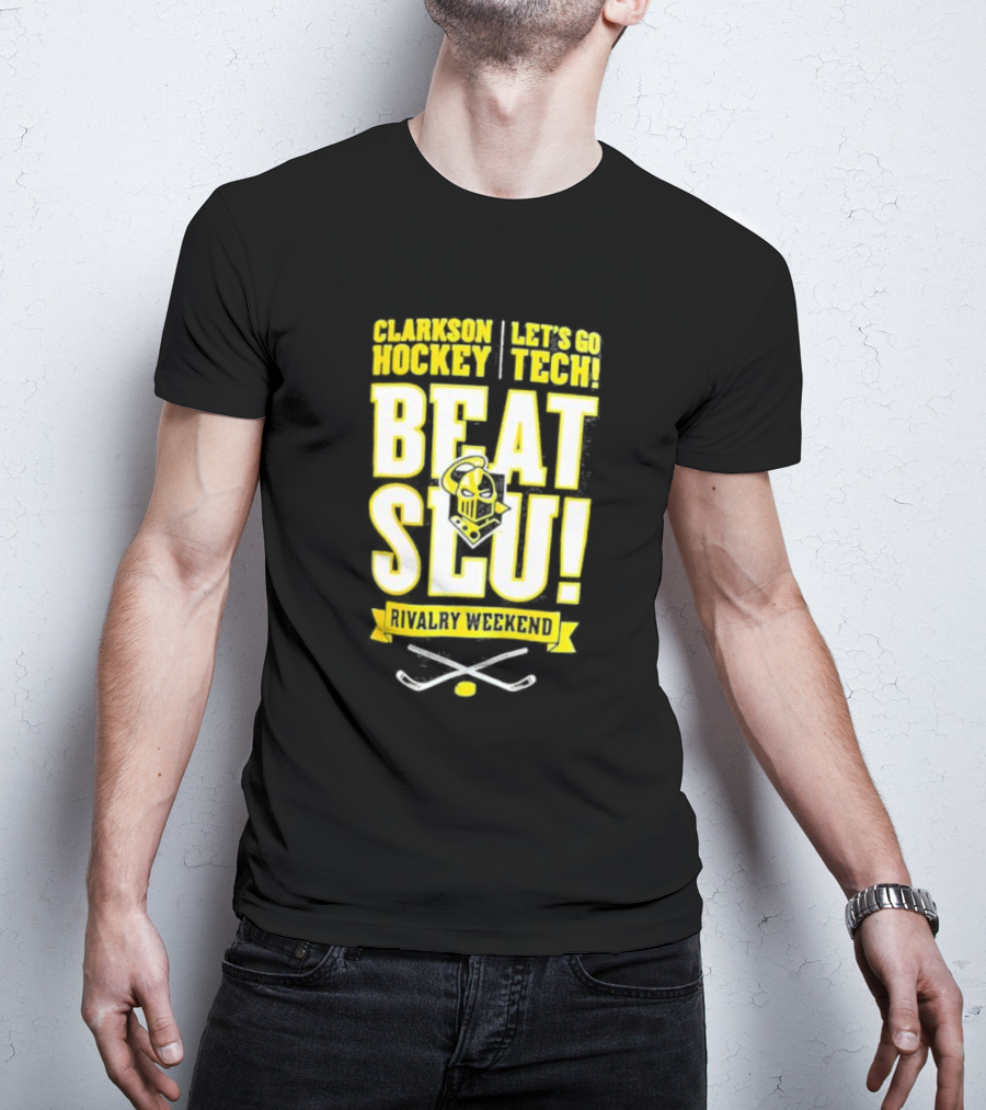 Clarkson Hockey Let's Go Tech Beat SLU Rivalry Weekend Hockey Sticks And Puck T-Shirt