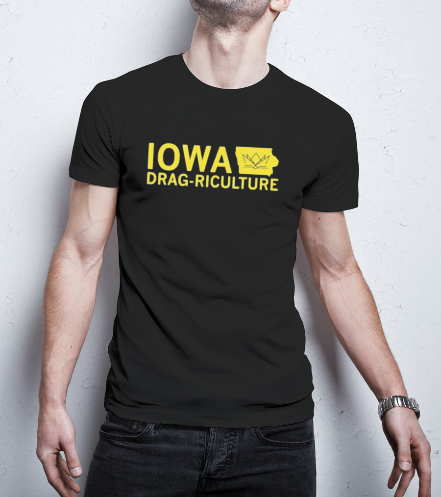 Iowa Drag Riculture Crown Outline Map T-Shirt
