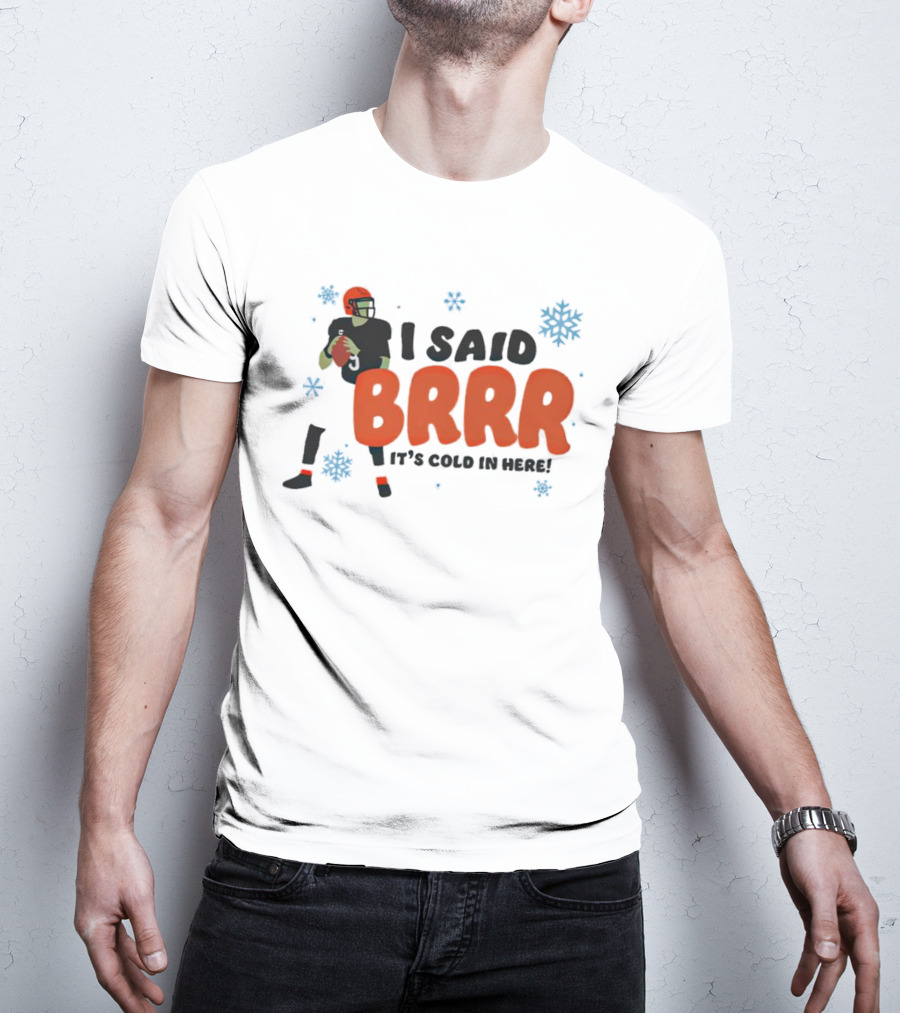 I Said Brrr It’s Cold In Here Bengals Football Player Snowflakes T-Shirt