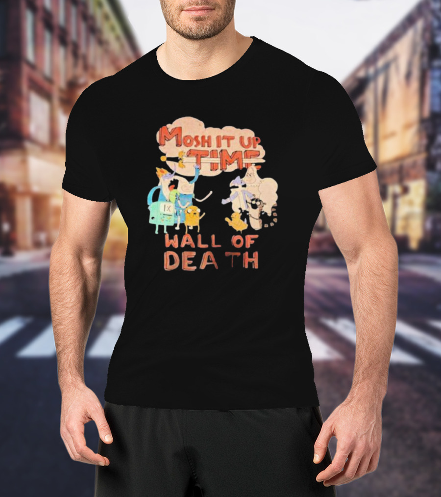 Adventure Mosh It Up Time Wall Of Death Cartoon Characters T-Shirt