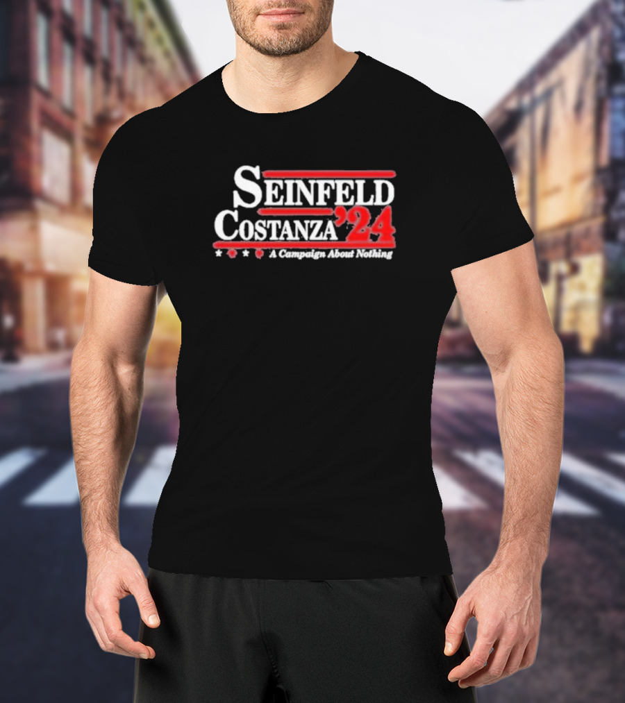 Seinfeld Costanza '24 A Campaign About Nothing Retro Political T-Shirt