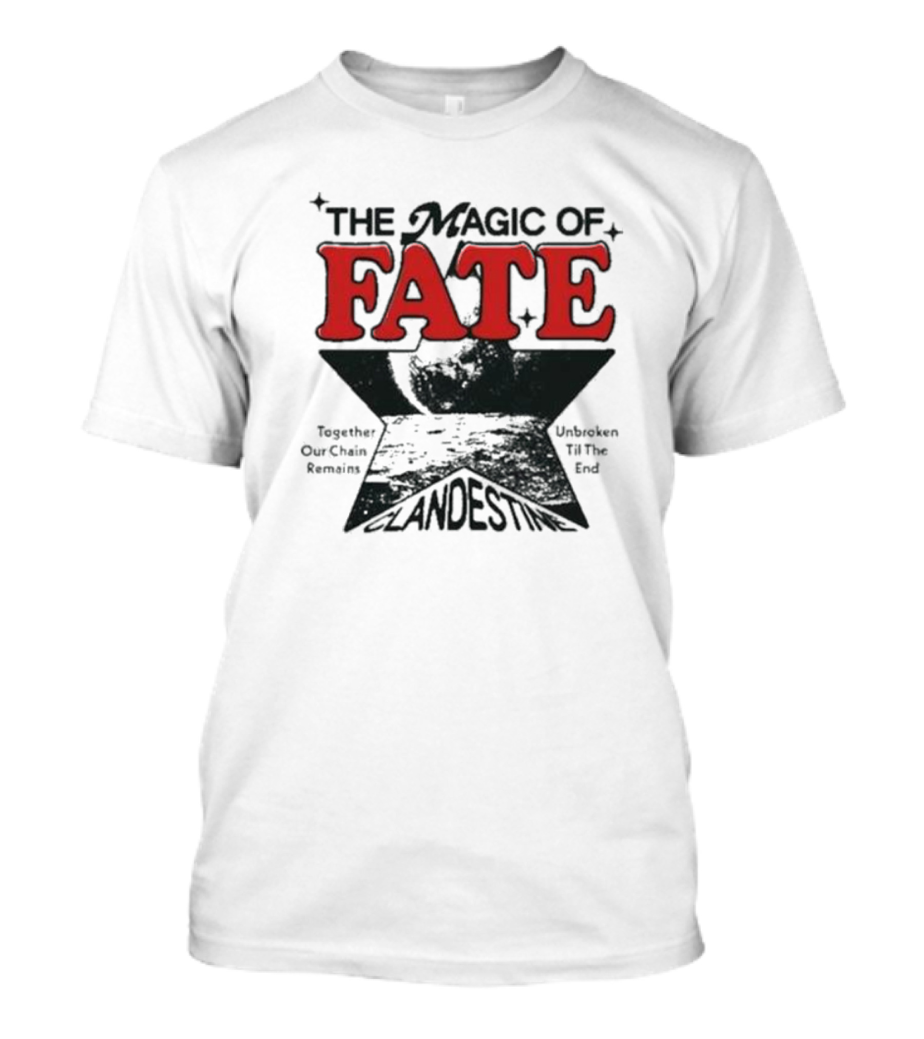 The Magic Of Fate Together Our Chain Remains Unbroken Til The End Clandestine T-Shirt