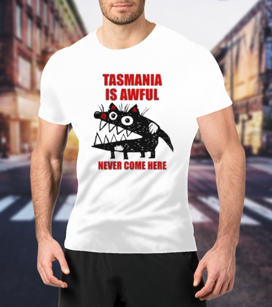 Tasmania Is Awful Never Come Here Black Cartoon Spiky Creature T-Shirt