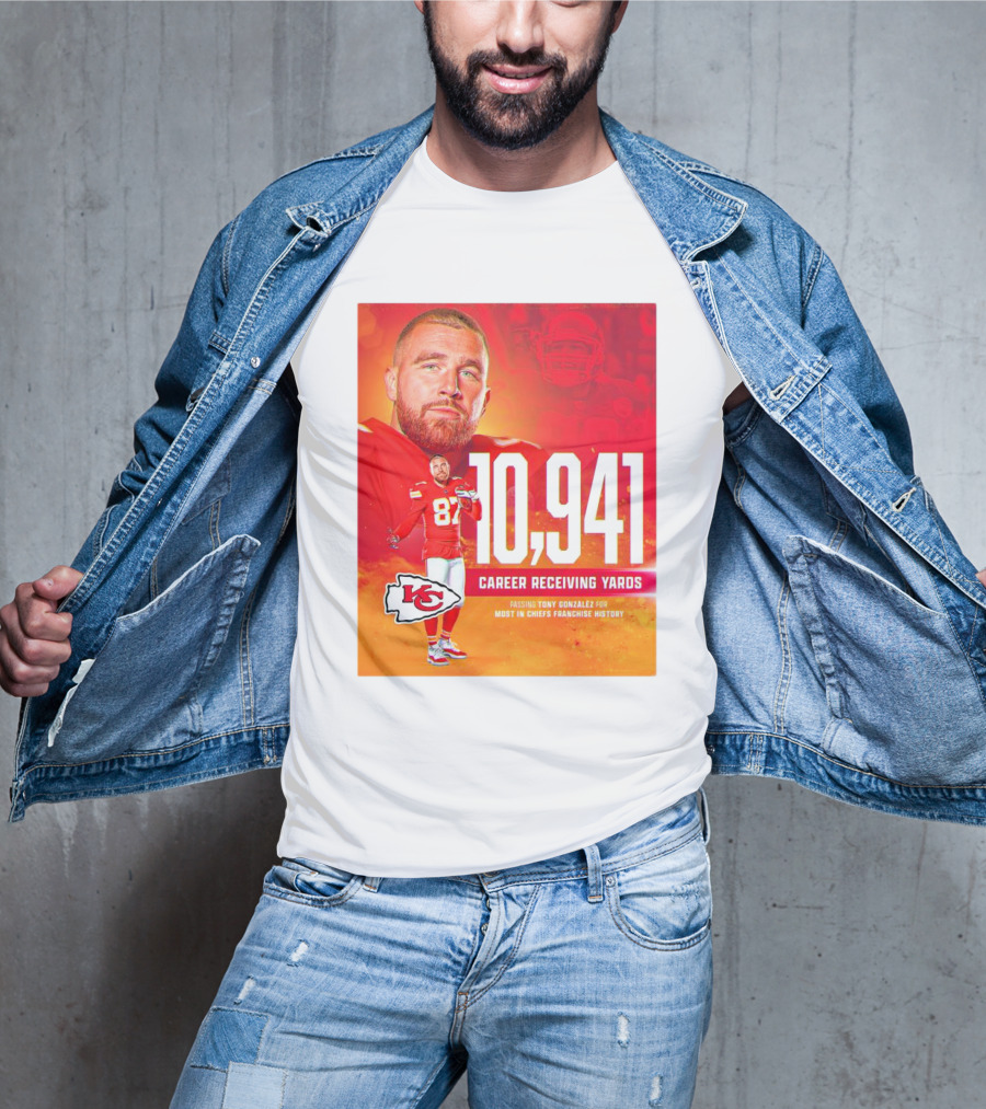Travis Kelce Chiefs 10941 Career Receiving Yards Most In Chiefs Franchise History Passing Tony Gonzalez T-Shirt