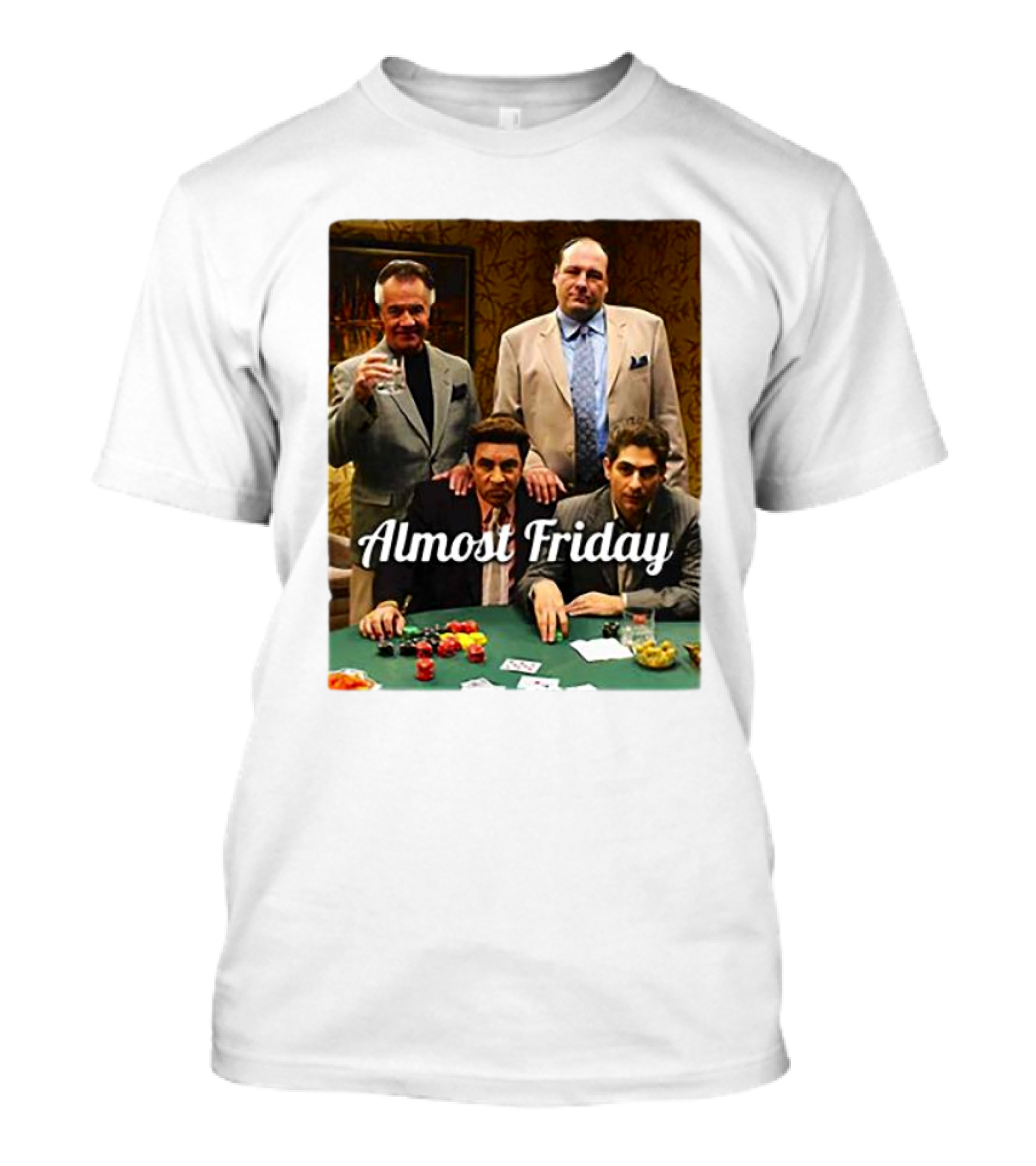 Almost Friday Sopranos Poker Night T-Shirt