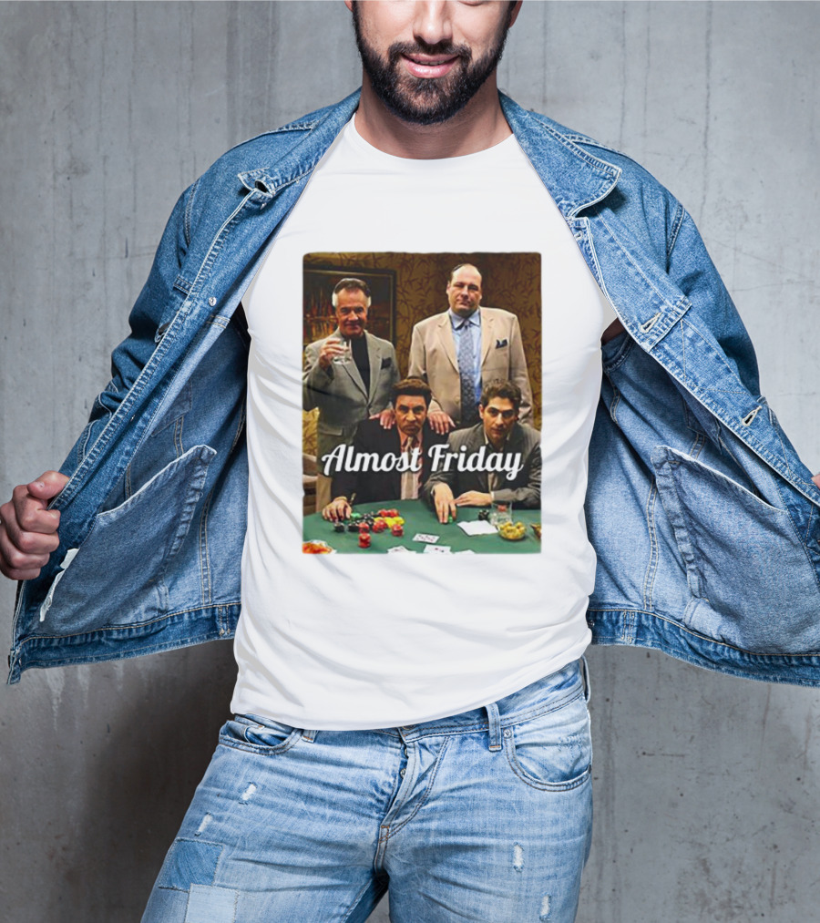 Almost Friday Sopranos Poker Night T-Shirt