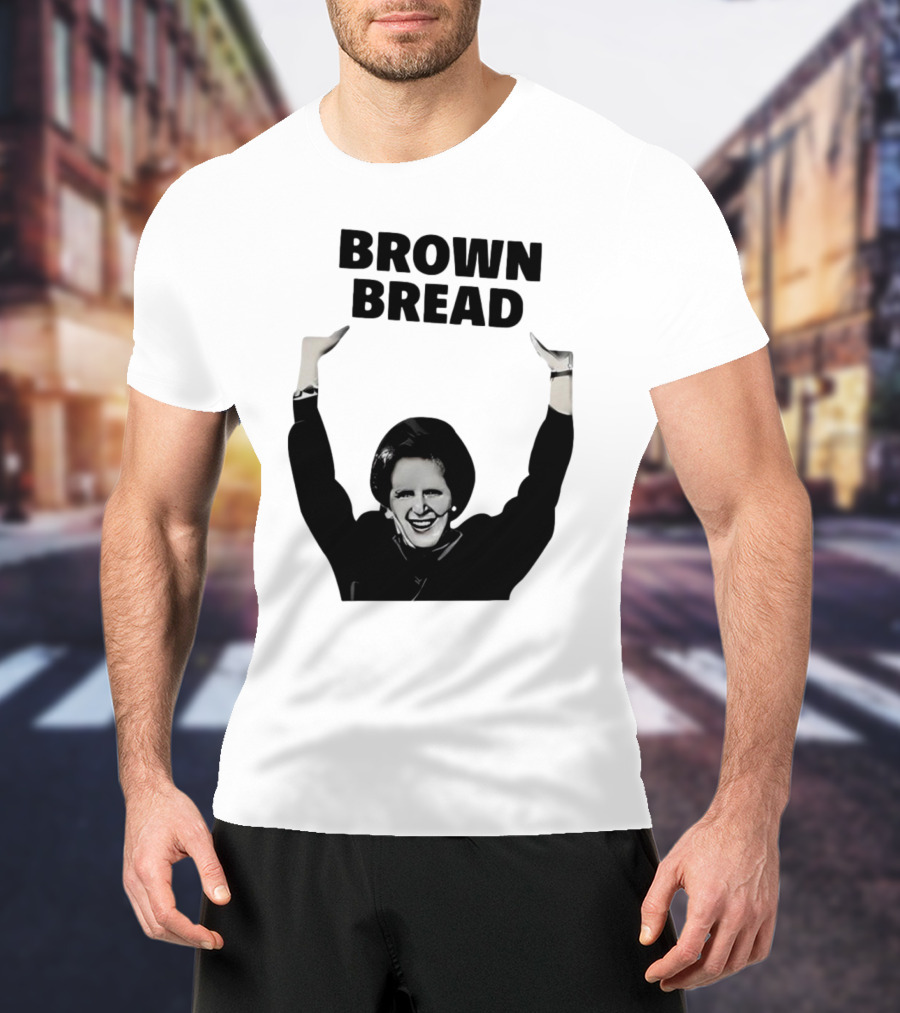 Brown Bread Margaret Thatcher Iconic Gesture T-Shirt