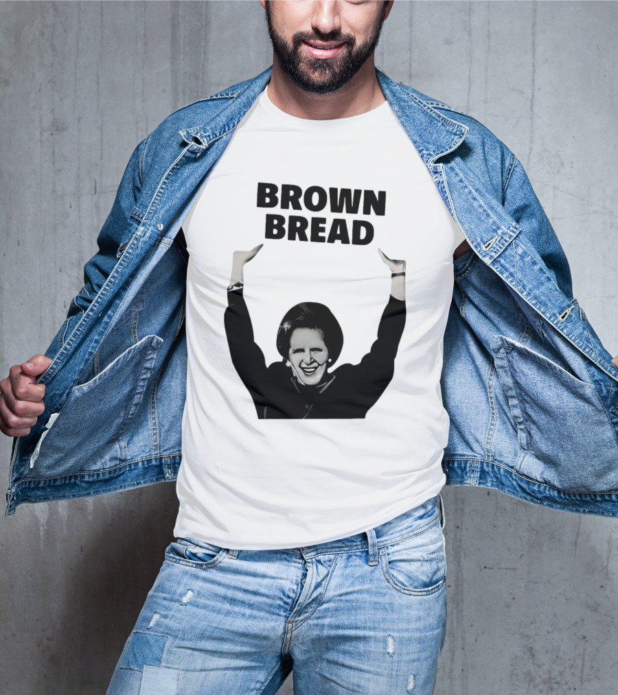 Brown Bread Margaret Thatcher Iconic Gesture T-Shirt