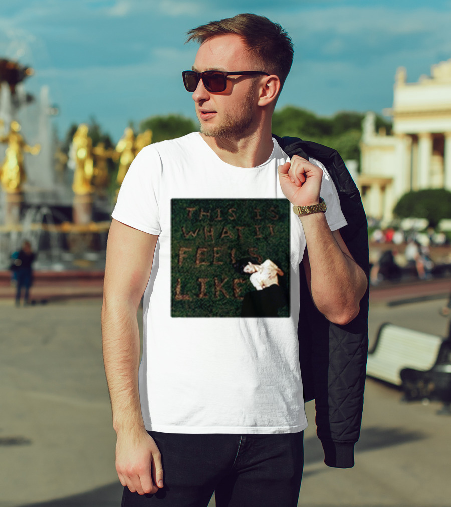 This Is What It Feels Like Text On Grass With Lying Figure T-Shirt