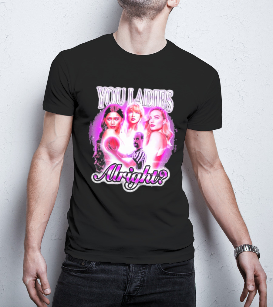 You Ladies Alright? Football And Glowing Trio T-Shirt