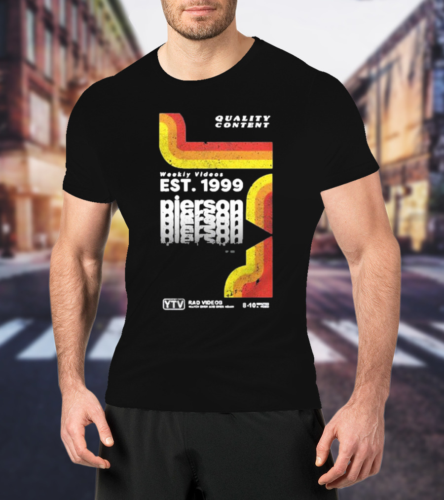 Quality Content Weekly Videos EST 1999 Pierson YTV Rad Videos 8-10 48358 T-Shirt