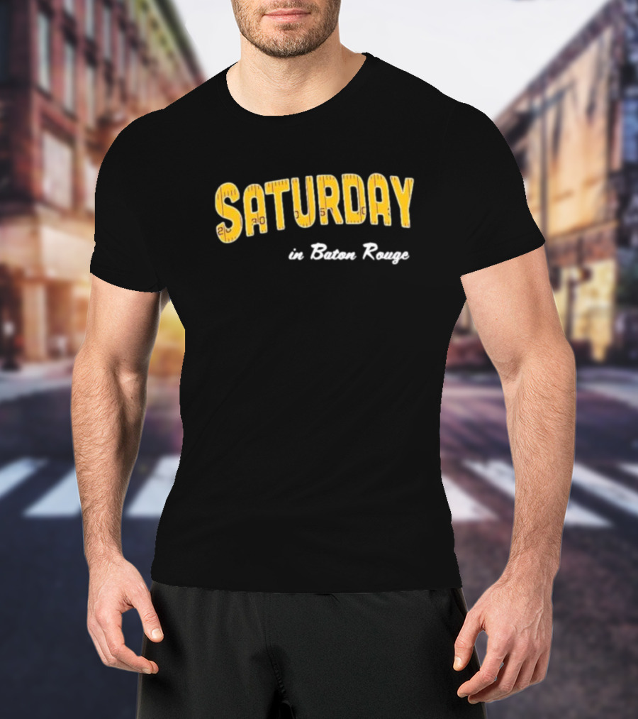 Saturday In Baton Rouge Game Day Yellow Football T-Shirt