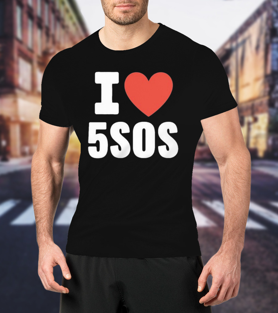 I Love 5SOS T-Shirt