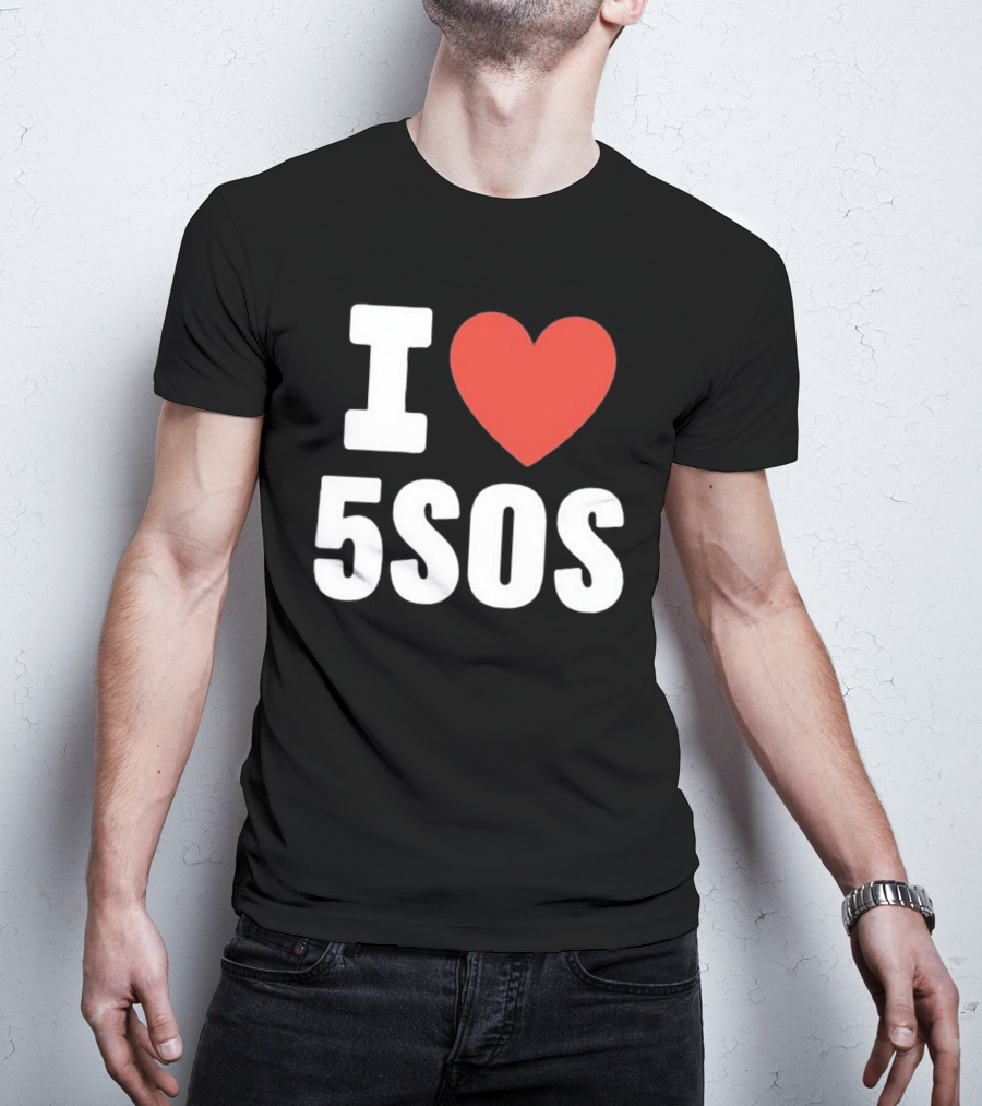 I Love 5SOS T-Shirt