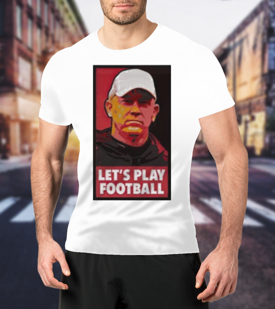 Let's Play Football Mike Rutherford Jeff Brohm T-Shirt
