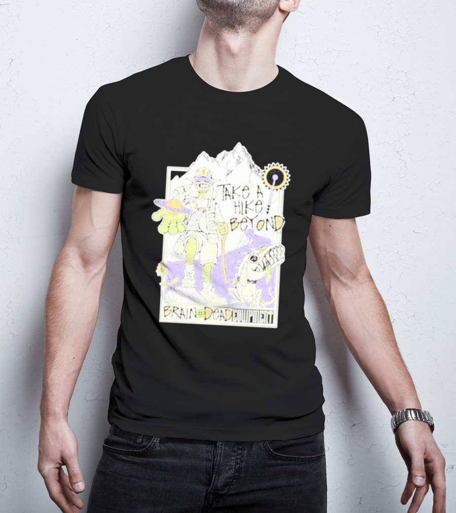 Take A Hike Beyond Brain Dead Equipment T-Shirt