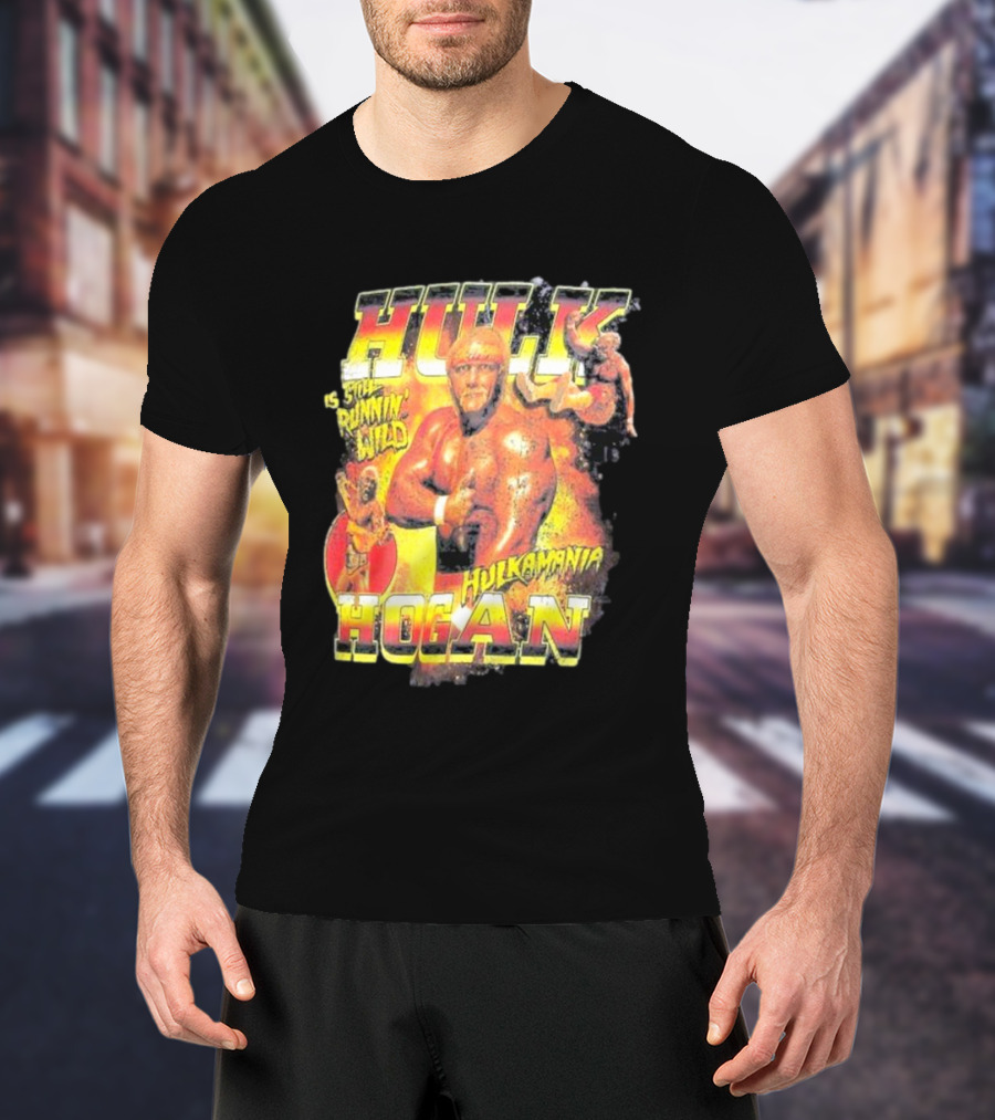 Hulk Hogan Hulkamania Is Still Runnin' Wild Hulkamania T-Shirt