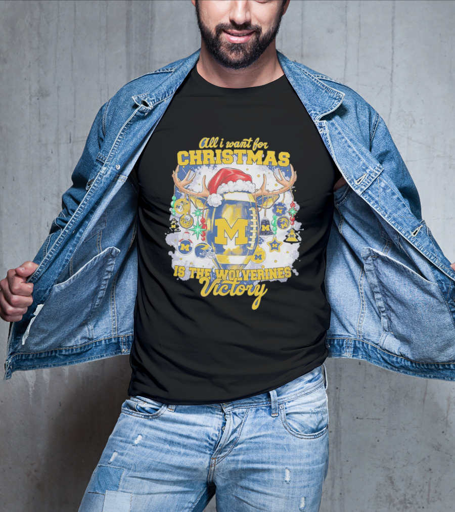 All I Want For Christmas Is The Wolverines Victory Football Holiday T-Shirt