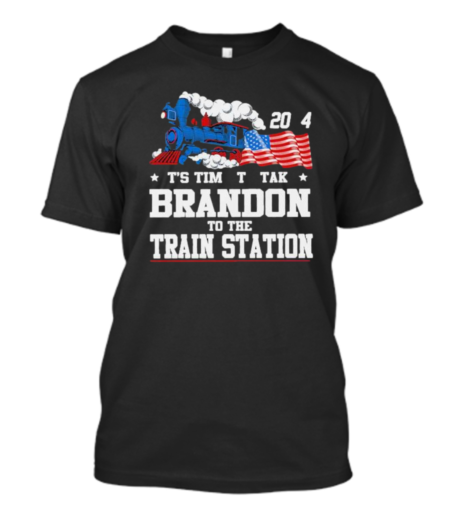 America Train And Flag 2024 It's Time To Take Brandon To The Train Station T-Shirt