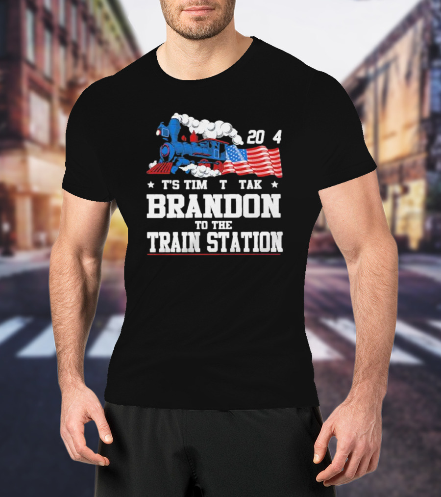America Train And Flag 2024 It's Time To Take Brandon To The Train Station T-Shirt