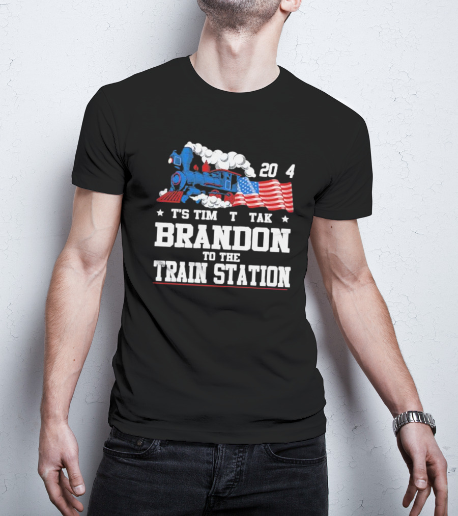 America Train And Flag 2024 It's Time To Take Brandon To The Train Station T-Shirt