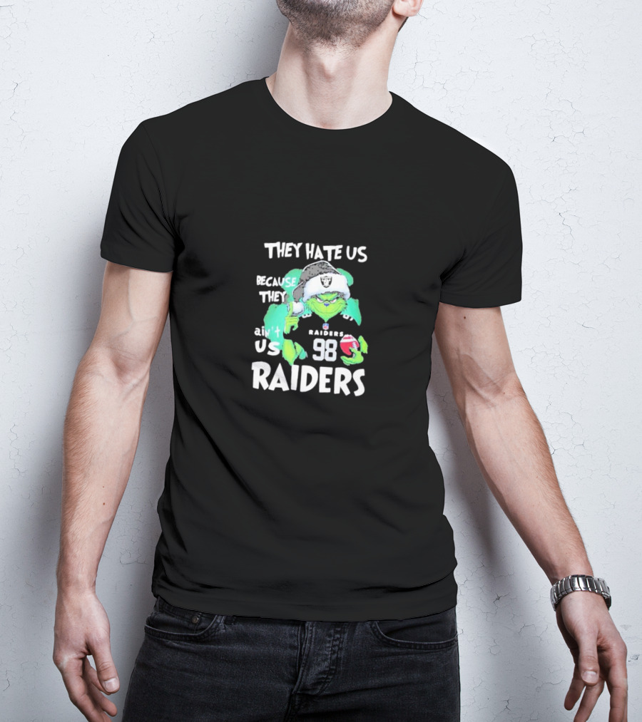 They Hate Us Because They Ain't Us Raiders Grinch 98 Christmas T-Shirt
