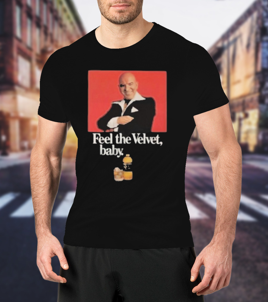 Motorhead711 Telly Savalas Feel The Velvet Baby Drink T-Shirt