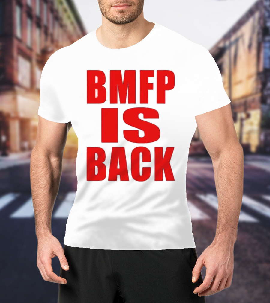 BMFP Is Back Bold Red Lettering T-Shirt