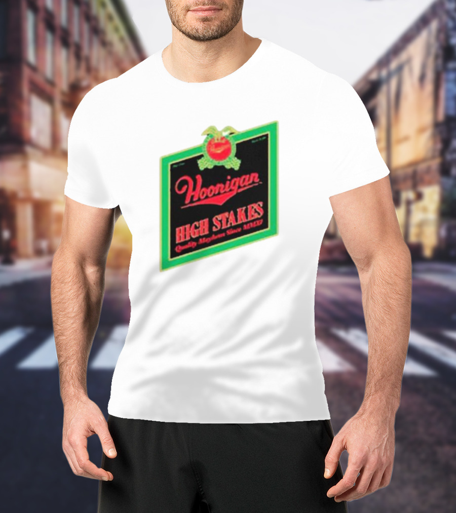 Hoonigan High Stakes Quality Mayhem Since MMXI Retro Apple Crate Label T-Shirt