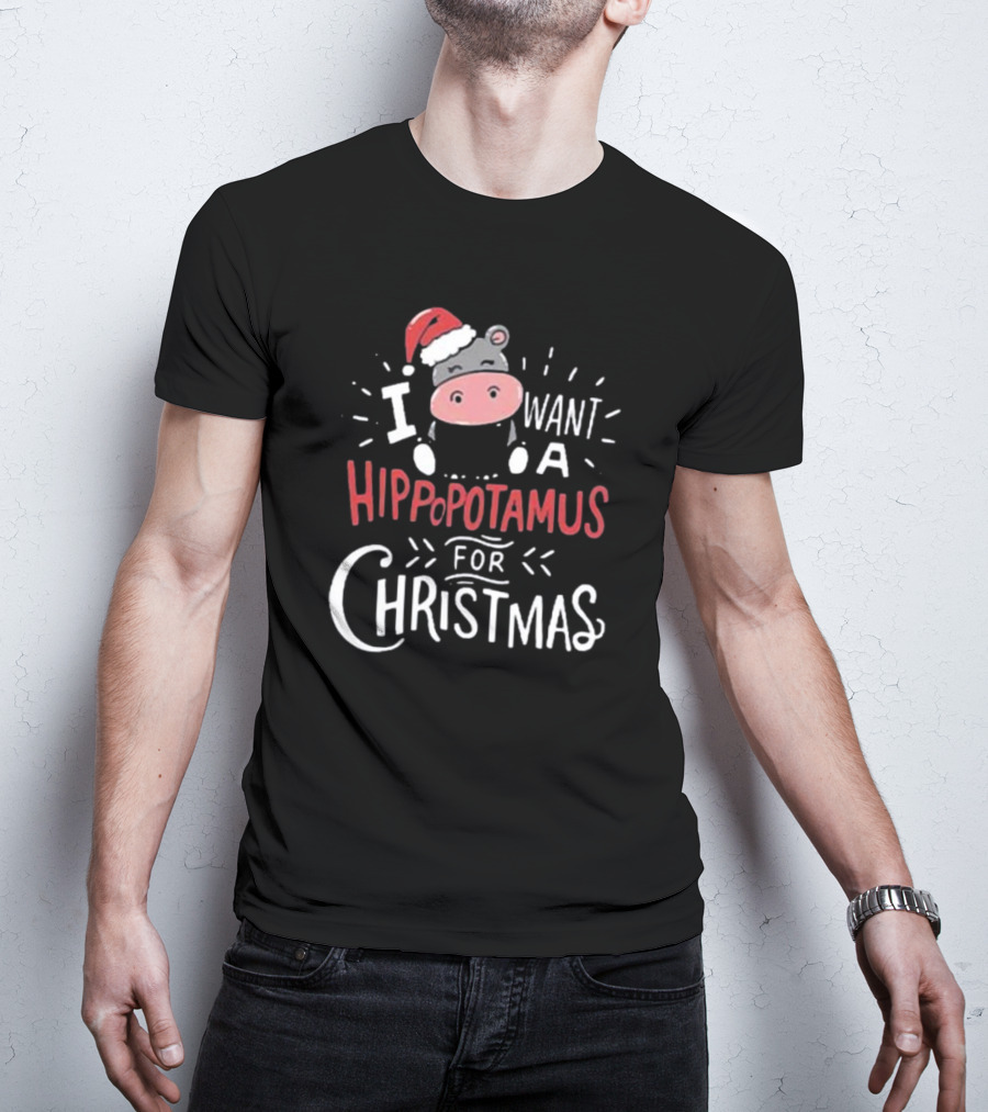 I Want A Hippopotamus For Christmas Santa Hat Cute Xmas T-Shirt