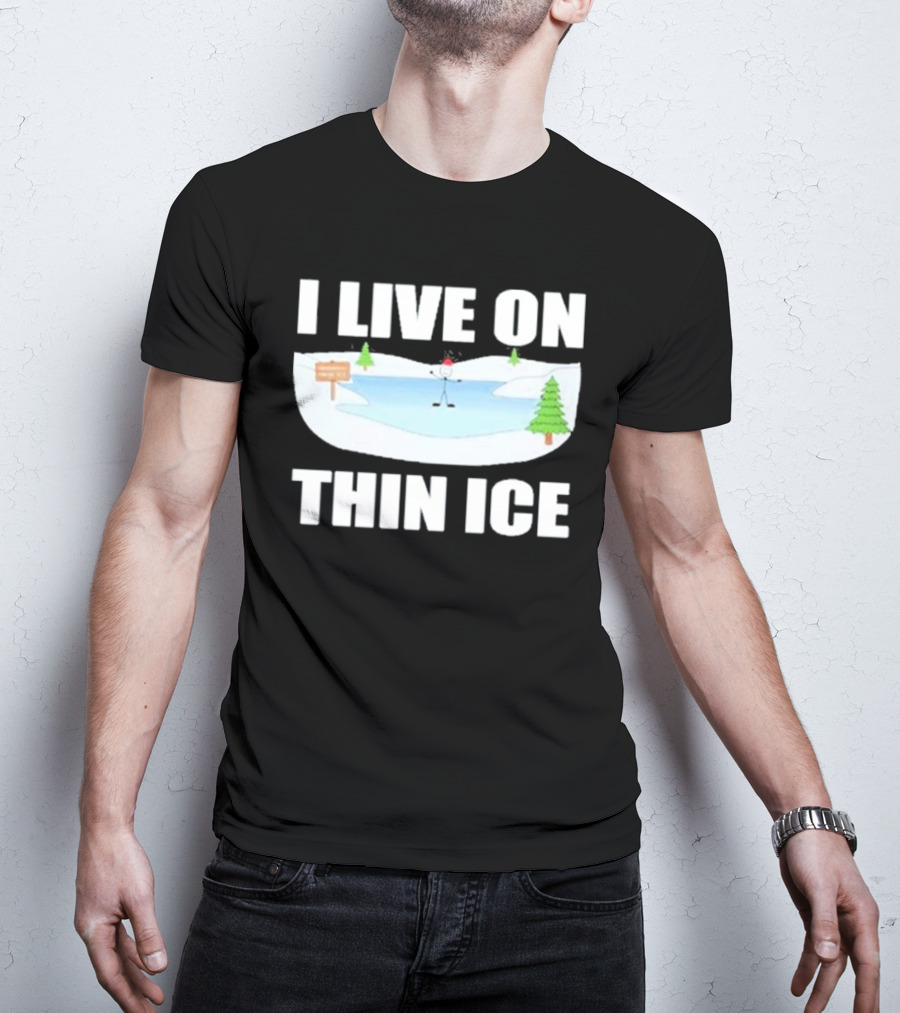 Summerhays Bros I Live On Thin Ice Frozen Pond Humor T-Shirt
