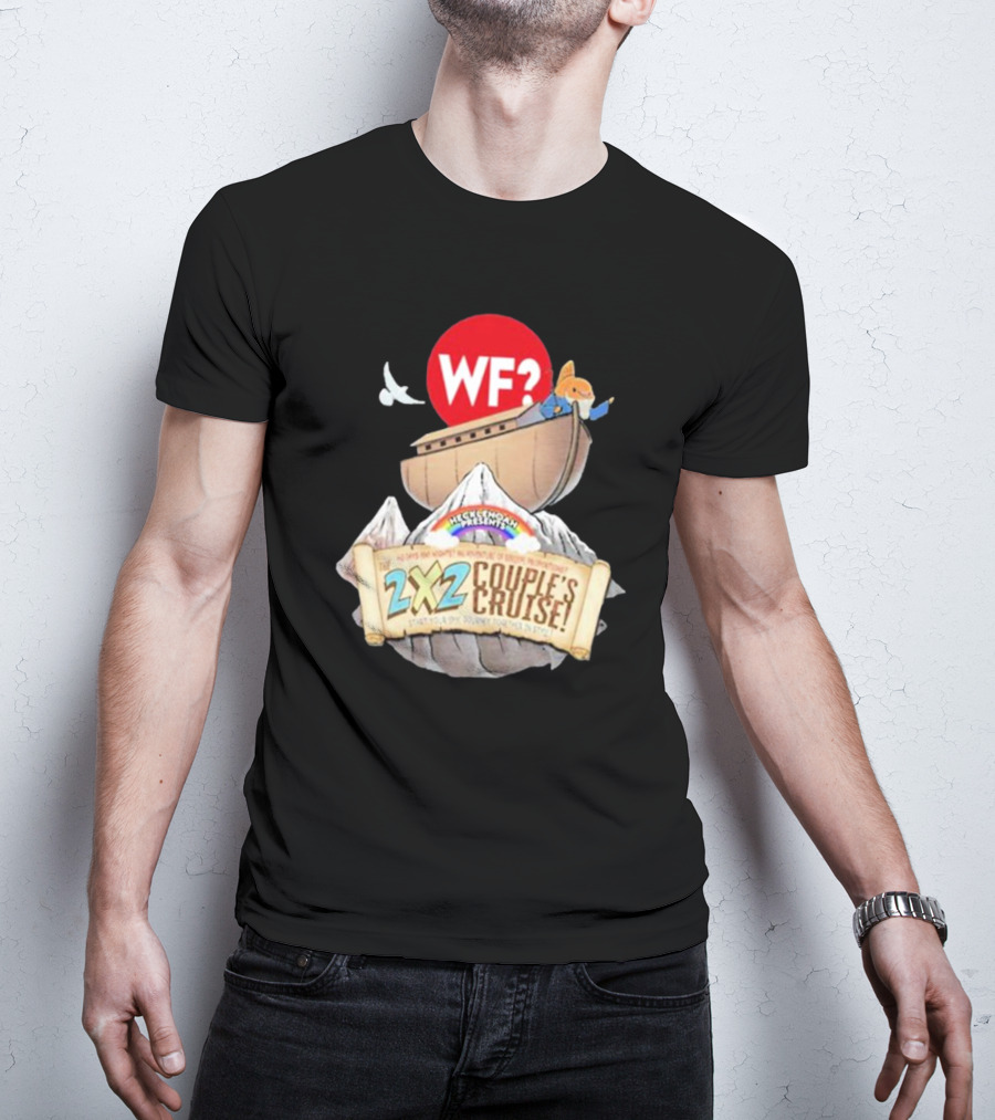 WF? Hecklenoah Presents 2x2 Couple's Cruise Journey Mount Ararat Experience T-Shirt
