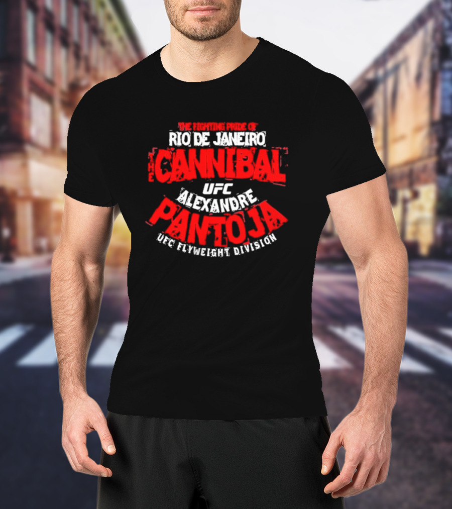 The Fighting Pride Of Rio De Janeiro The Cannibal UFC Alexandre Pantoja UFC Flyweight Division T-Shirt