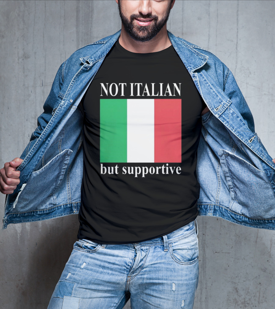Not Italian But Supportive Flag Colors T-Shirt