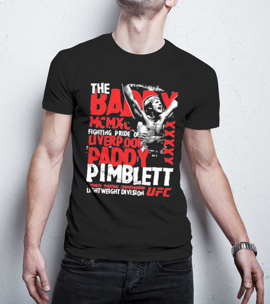 The Baddy Paddy Pimblett UFC Lightweight Division Fighting Pride Of Liverpool T-Shirt