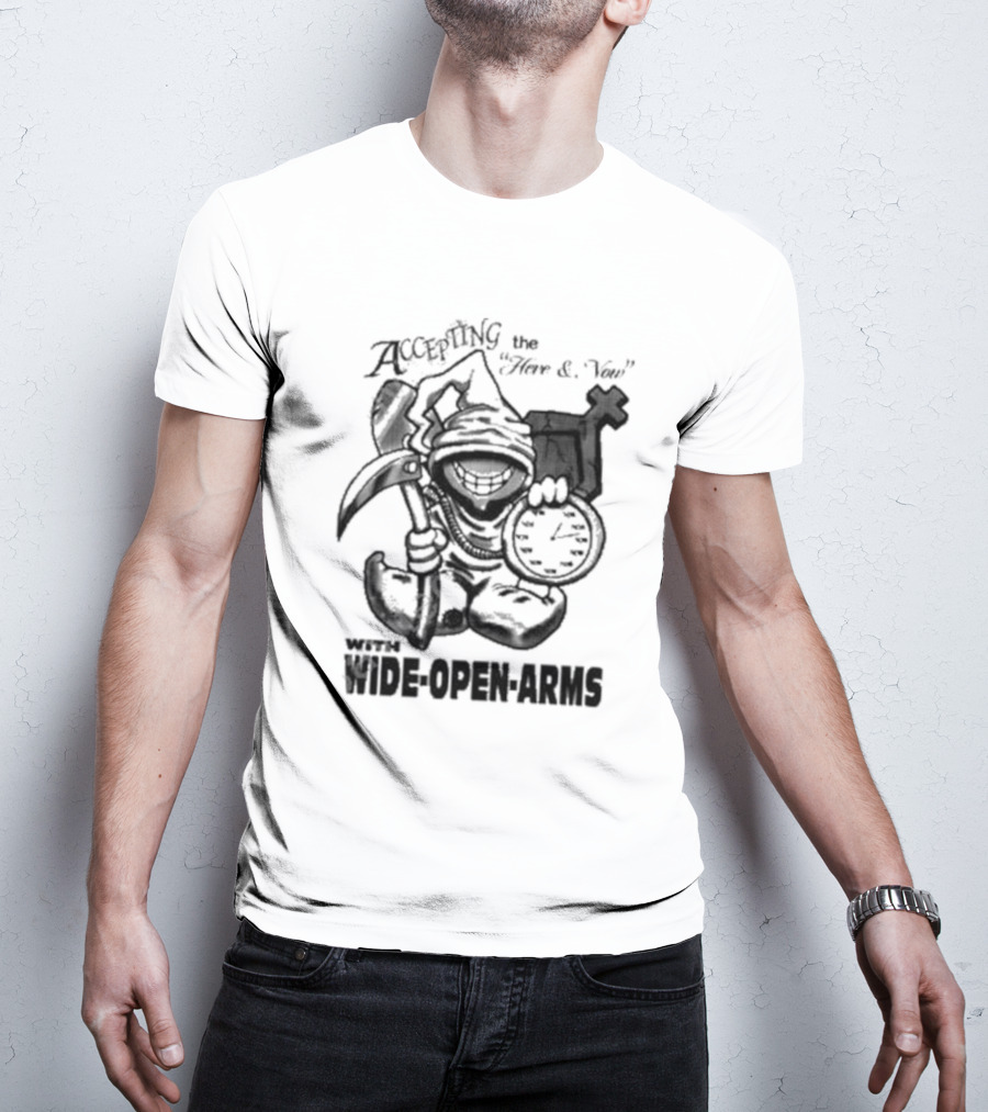 Accepting The Here And Now With Wide Open Arms Grim Reaper Holding Clock And Scythe T-Shirt